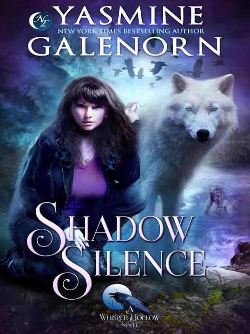 Title details for Shadow Silence by Yasmine Galenorn - Wait list